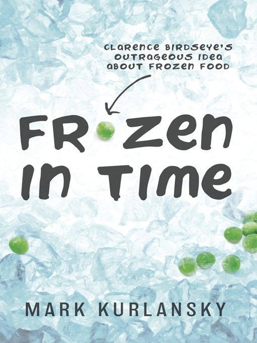 Title details for Frozen in Time (Adapted for Young Readers) by Mark Kurlansky - Available
